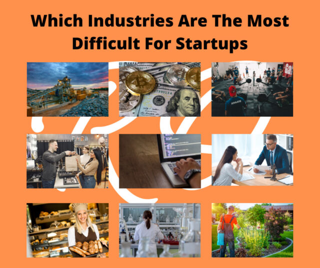 large list of 10 Industries Are The Most Difficult For Startups